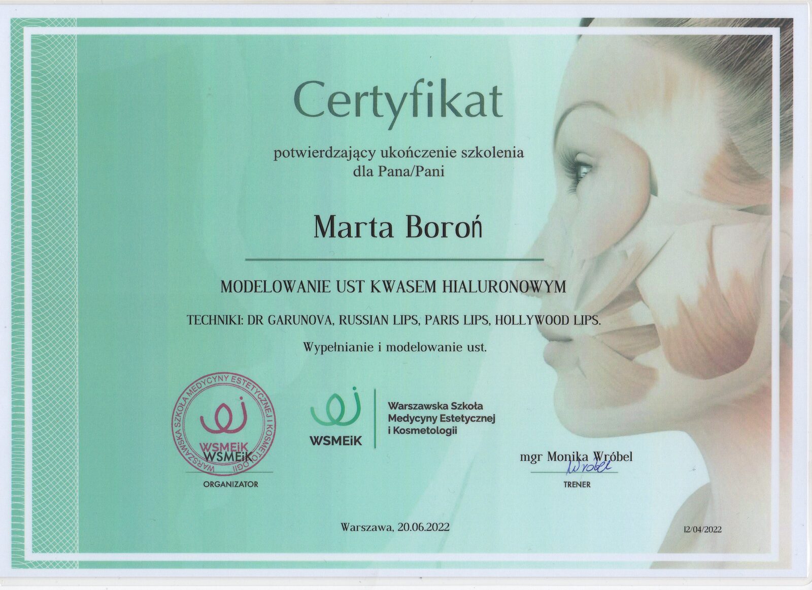 Certyfikat Marty Boroń ze szkolenia modelowania ust kwasem hialuronowym od Warszawskiej Szkoły Medycyny Estetycznej i Kosmetologii z 2022 roku
