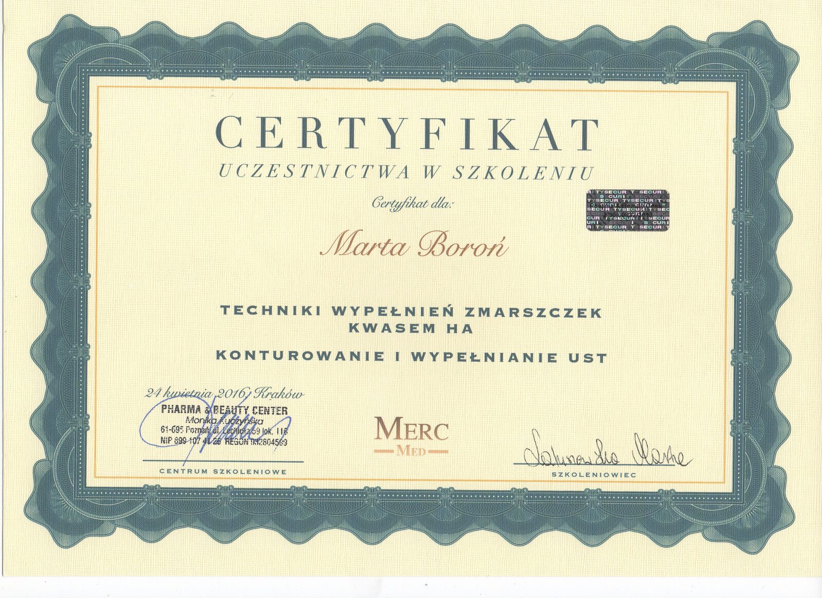 Certyfikat Marty Boroń ze szkolenia Merc Pharma z technik wypełnień zmarszczek kwasem hialuronowym i modelowania ust z 2016 roku